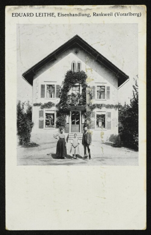 Eduard Leithe, Eisenhandlung, Rankweil (Vorarlberg)