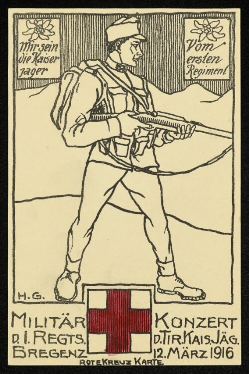 Militärkonzert d. I. Regts. d. Tir. Kais. Jäg. Bregenz 12. März 1916 Rote Kreuz Karte : Mir sein die Kaiser Jager vom ersten Regiment