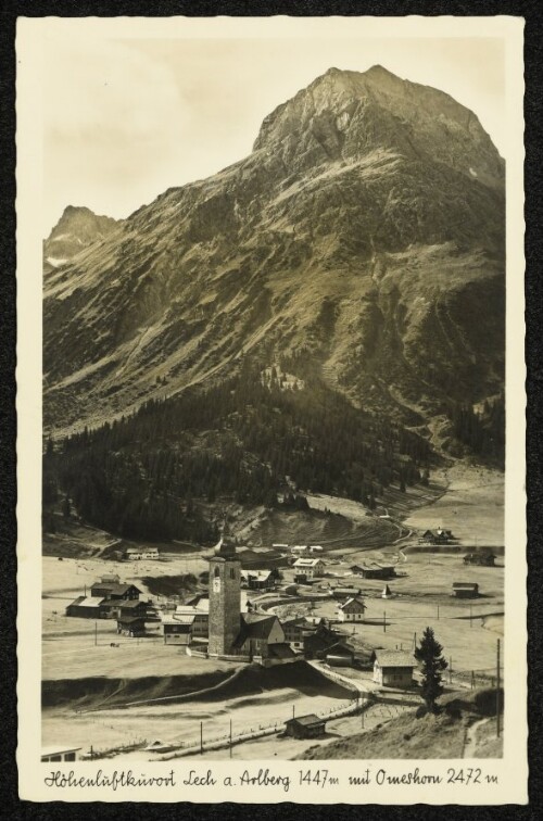 Höhenluftkurort Lech a. Arlberg 1447 m mit Omeshorn 2472 m