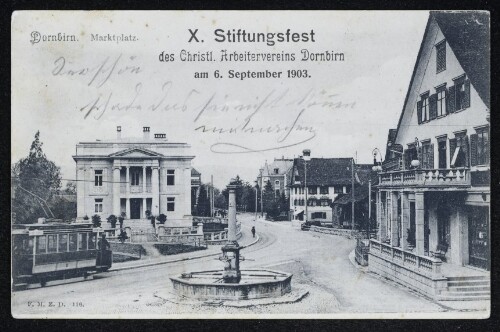 Dornbirn. Marktplatz. X. Stiftungsfest des Christl. Arbeitervereins Dornbirn am 6. September 1903