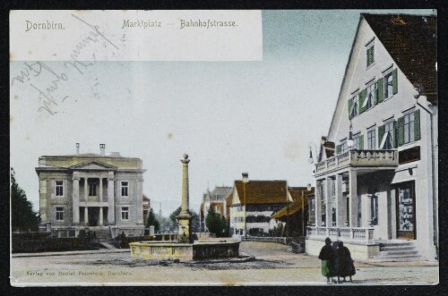 Dornbirn. Marktplatz - Bahnhofstrasse.