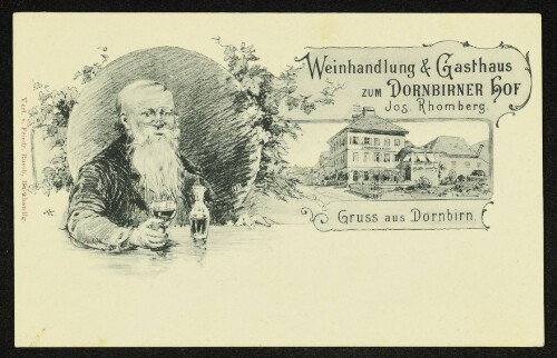 Weinhandlung & Gasthaus zum Dornbirner Hof, Jos. Rhomberg. Gruss aus Dornbirn