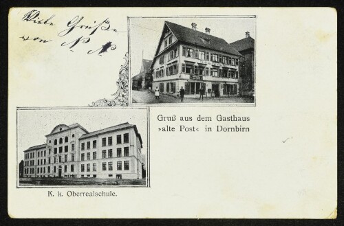 Gruß aus dem Gasthaus  alte Post  in Dornbirn : K. k. Oberrealschule