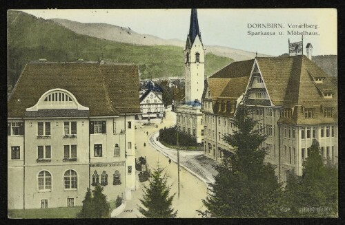 Dornbirn, Vorarlberg. Sparkassa u. Möbelhaus.