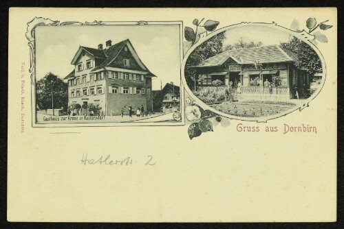Gruss aus Dornbirn : Gasthaus zur Krone in Hatlersdorf