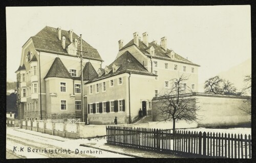 K.K. Bezirksgericht - Dornbirn