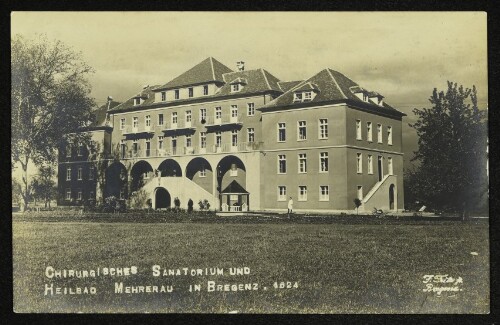 Chirurgisches Sanatorium und Heilbad Mehrerau in Bregenz