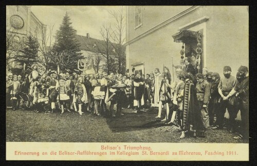 Belisar's Triumphzug : Erinnerung an die Belisar-Aufführungen im Kollegium St. Bernardi zu Mehrerau, Fasching 1911