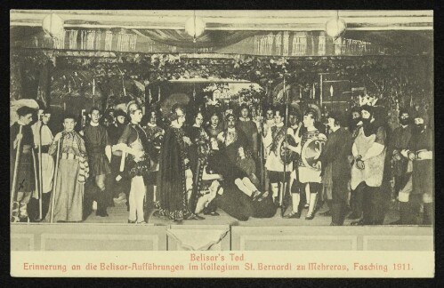 Belisar's Tod : Erinnerung an die Belisar-Aufführungen im Kollegium St. Bernardi zu Mehrerau, Fasching 1911