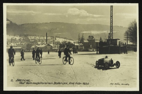 Bregenz - Auf dem zugefrorenen Bodensee, End. Febr. 1929