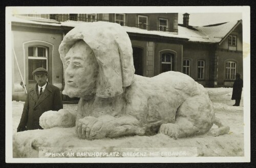 Sphinx am Bahnhofplatz Bregenz mit Erbauer