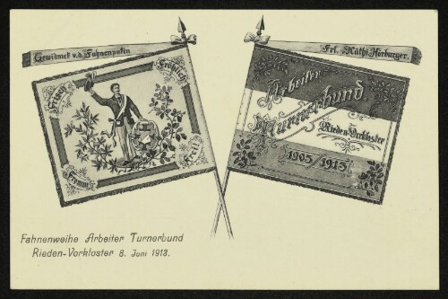 Fahnenweihe Arbeiter Turnerbund Rieden-Vorkloster 8. Juni 1913.