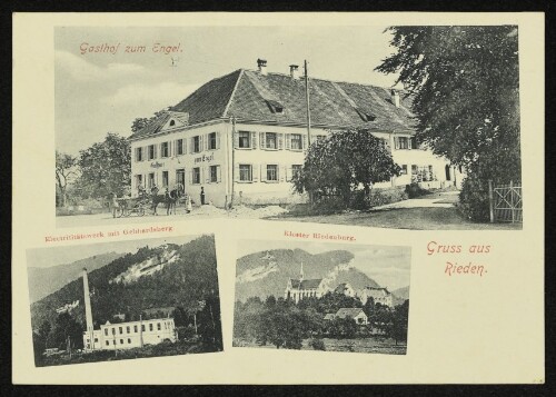 Gruss aus Rieden : Gasthof zum Engel, Electrititätswerk mit Gebhardsberg, Kloster Riedenburg