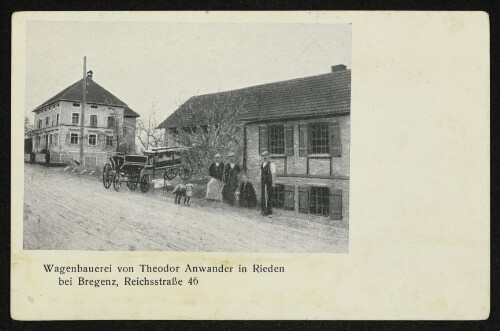Wagenbauerei von Theodor Anwander in Rieden bei Bregenz, Reichsstraße 46