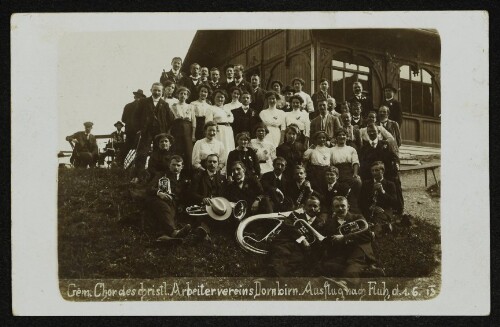 Gem. Chor des christl. Arbeitervereins Dornbirn. Ausflug nach Fluh, d. 1. 6. 13