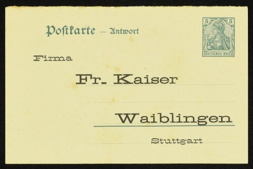Antwort-Postkarte an die Firma Fr. Kaiser, Waiblingen, Stuttgart