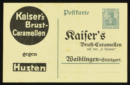 Postkarte : Kaiser's Brust-Caramellen mit den  3 Tannen  Waiblingen-Stuttgart
