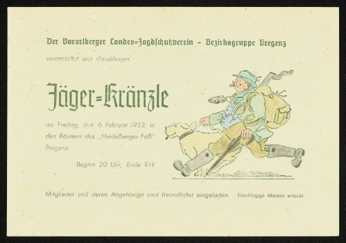 Jäger-Kränzle : Einladung des Vorarlberger Landes-Jagdschutzvereines - Bezirksgruppe Bregenz zum Jäger-Kränzle am 6. Februar 1953