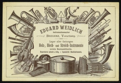 Eduard Weidlich, Instrumentenmacher, Bregenz, Vorarlberg
