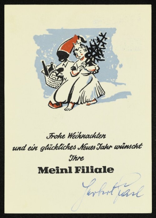 Frohe Weihnachten und ein glückliches Neues Jahr wünscht Ihre Meinl Filiale