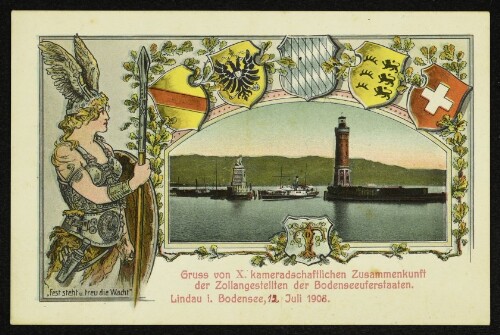 Gruss von X. kameradschaftlichen Zusammenkunft der Zollangestellten der Bodenseeuferstaaten. Lindau i. Bodensee, 12. Juli 1908