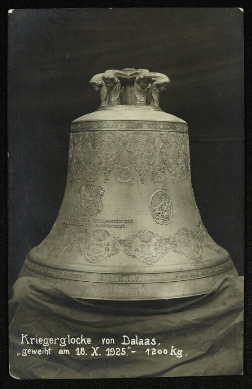 Kriegerglocke von Dalaas,  geweiht am 18. X. 1925  - 1200 kg.