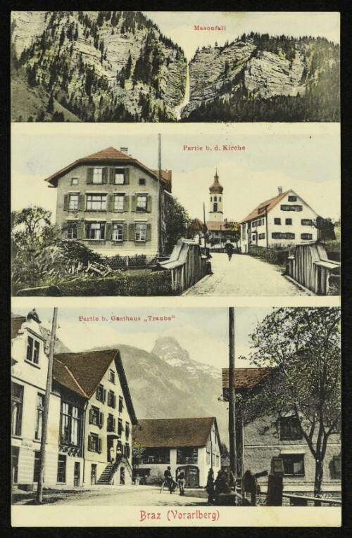Braz (Vorarlberg) : Masonfall ; Partie b. d. Kirche ; Partie b. Gasthaus  Traube 