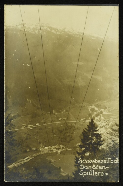 Schwebeseilbahn Danöfen-Spullers