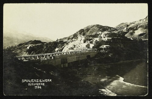 Spullerseewerk - Südsperre 1924