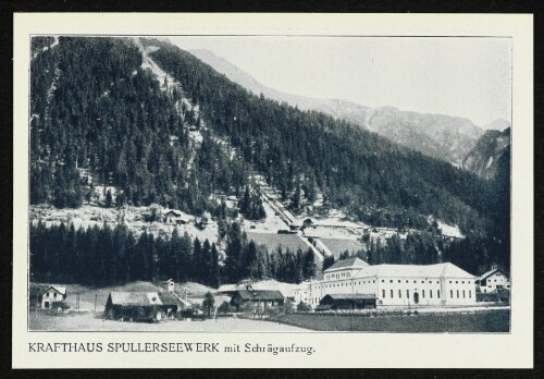 Krafthaus Spullerseewerk mit Schrägaufzug