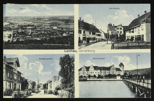 Lochau, Vorarlberg : Totale, Dorfpartie, Straßenpartie, Strandhotel