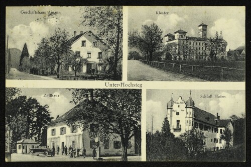 Unter-Hochsteg : Geschäftshaus Amann, Kloster, Zollhaus, Schloß Hofen