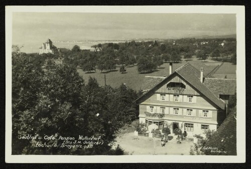 Gasthof u. Café Pension Wellenhof (Bes. J. M. Solderer), Lochau b. Bregenz a./B.