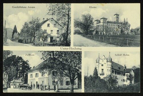 Unter-Hochsteg : Geschäftshaus Amann, Kloster, Zollhaus, Schloß Hofen