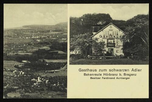 Gasthaus zum schwarzen Adler, Bakenreute Hörbranz b. Bregenz, Besitzer Ferdinand Achberger