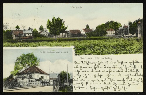 Gruß aus Unterhochsteg : Dorfpartie : K. K. Zollamt und Brücke