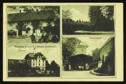 Mineralbad Diezlings b. Bregenz (Vorarlberg) : Gasthaus z. Bad Diezlings : Badehaus : Gartenwirtschaft