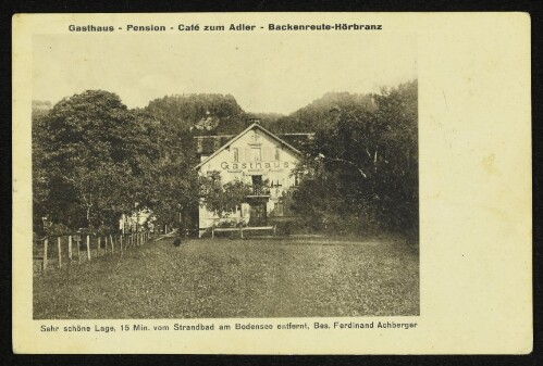 Gasthaus - Pension - Café zum Adler - Backenreute-Hörbranz : Sehr schöne Lage, 15 Min. vom Strandbad am Bodensee entfernt, Bes. Ferdinand Achberger