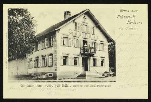 Gruss aus Bakenreute Hörbranz bei Bregenz : Gasthaus zum schwarzen Adler. Besitzerin Anna Werle, Doktorswittwe