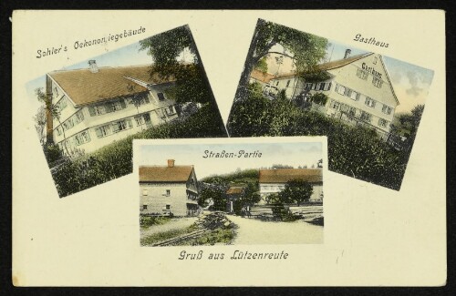 Gruß aus Lützenreute : Sohler's Oekonomiegebäude : Gasthaus : Straßen-Partie