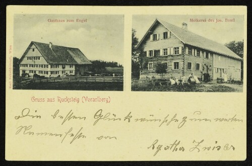 Gruss aus Rucksteig (Vorarlberg) : Gasthaus zum Engel : Molkerei des Jos. Bantl