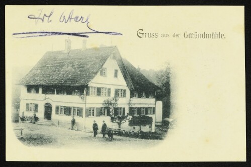 Gruss aus der Gmündmühle