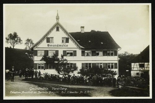 Gmündmühle. Vorarlberg : Telephon-Anschluß an Zentrale Bregenz. Ruf Hohenweiler Nr. 2.