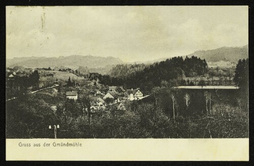 Gruss aus der Gmündmühle