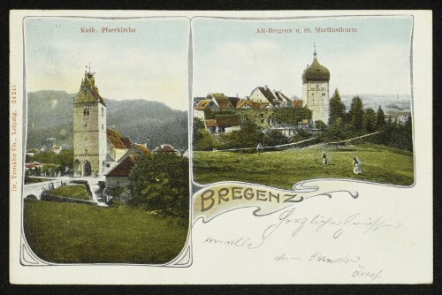 Bregenz - Kath. Pfarrkirche ; Alt-Bregenz u. St. Martinsthurm