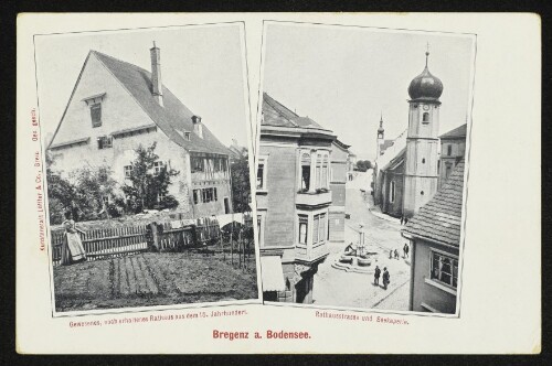Bregenz a. Bodensee. Gewesenes, noch erhaltenes Rathaus aus dem 15. Jahrhundert. Rathausstrasse und Seekapelle