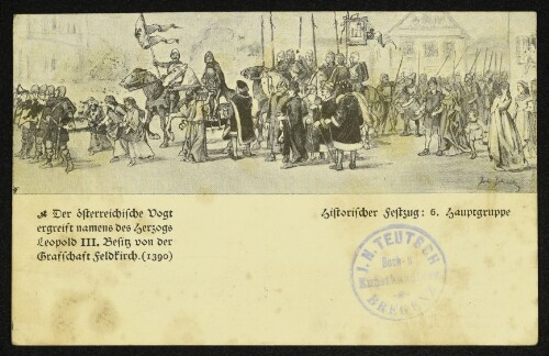 Der österreichische Vogt ergreift namens des Herzogs Leopold III. Besitz von der Grafschaft Feldkirch. (1390)