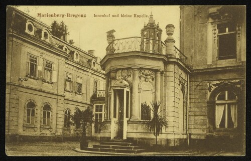 Marienberg-Bregenz. Innenhof und kleine Kapelle