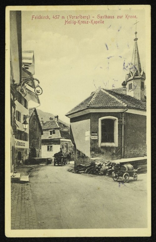 Feldkirch, 457 m (Vorarlberg) - Gasthaus zur Krone, Heilig-Kreuz-Kapelle