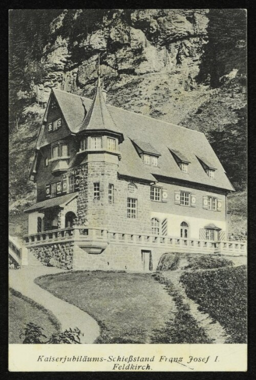Kaiserjubiläums-Schießstand Franz Josef I. Feldkirch